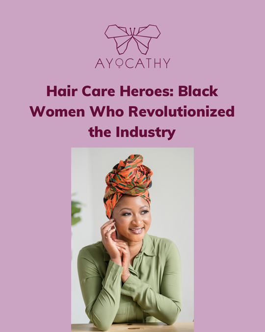 Heroes Who Revolutionized the Hair Care Industry